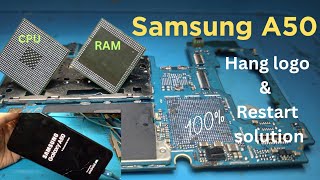 samsung a50 hang logo/restart/ solution/white pested double dacker cpu reball