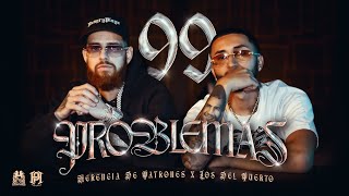 Los Del Puerto x Herencia De Patrones - 99 Problemas [Official Video]
