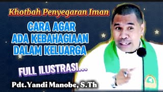 KHOTBAH PDT.YANDI MANOBE: KELUARGA BIJAKSANA_DITENGAH BADAI #renungan #khotbah #suarainjil