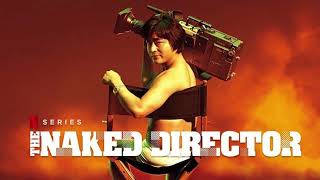 The Naked Director - unknown ost