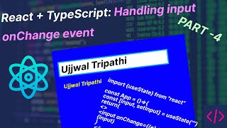React JS Tutorial - Basic to Advance 🔥 React + TypeScript: Handling input onChange event