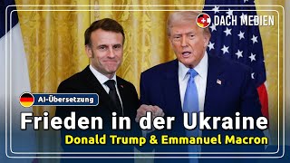 Donald Trump und Emmanuel Macron sprechen über einen Frieden in der Ukraine (Deutsch)