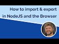 ES Modules in NodeJS and the Browser