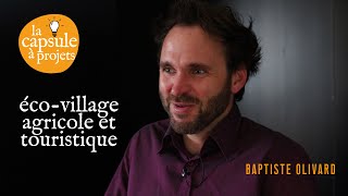 Capsule à Projets #15 - Alma, écolieu agricole et touristique pour accompagner le Monde d'Après !