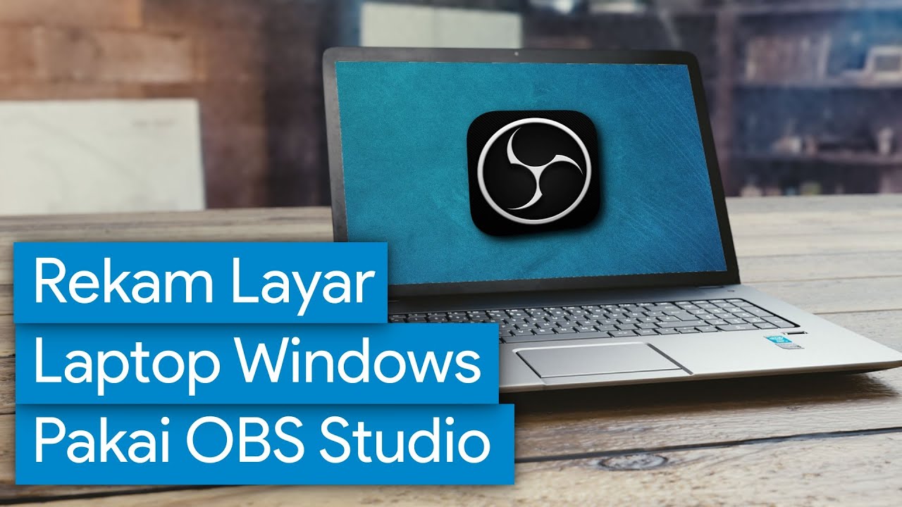 Cara Rekam Layar Laptop Windows Menggunakan OBS Studio - YouTube