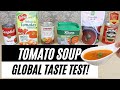 TOMATO SOUP TASTE TEST & FUN FACTS! | Canned vs Organic & Dried | Heinz vs Campbells Knorr Baxters..