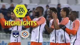 Girondins de Bordeaux - Montpellier Hérault SC (0-2) - Highlights - (GdB - MHSC) / 2017-18