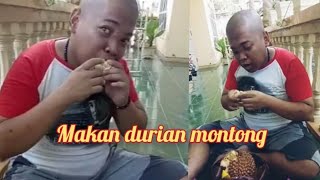 NIKMATNYA DURIAN MONTONG