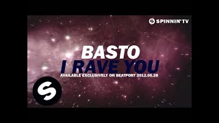 Basto - I Rave You [Teaser]