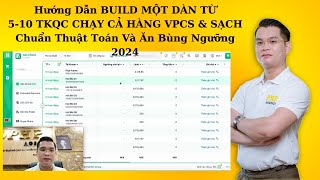 Hướng Dẫn BUILD MỘT DÀN TỪ 5-10 TKQC CHẠY CẢ HÀNG VPCS & SẠCH Chuẩn Thuật Toán & Ăn Bùng Ngưỡng 2024