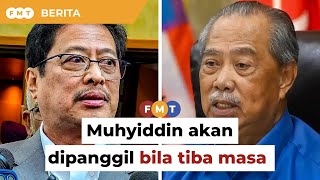 Muhyiddin akan dipanggil berkait 1BestariNet bila tiba masanya, kata SPRM