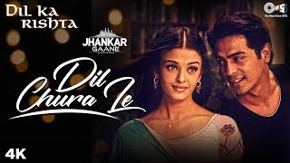 Dil Chura Le (Jhankar) - Dil Ka Rishta | Alka Yagnik & Kumar Sanu | Arjun Rampal, Aishwarya Rai