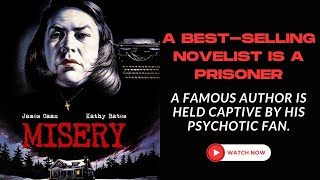 A Women Locks Her Favorite Writer In Her House | The Misery 1990 Full Movie Review | Movie Explained