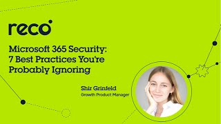 Microsoft 365 Security: 7 Best Practices You're Probably Ignoring