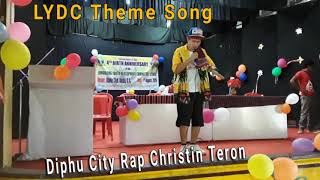 LYDC Theme Song - Diphu City Rap Christin Teron