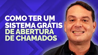 Como Criar um SISTEMA GRÁTIS de Abertura de Chamados