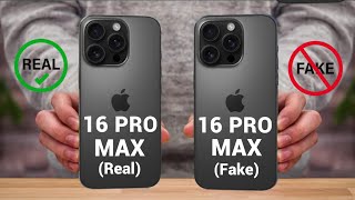 Real iphone 16 pro max vs Fake iphone 16 pro max