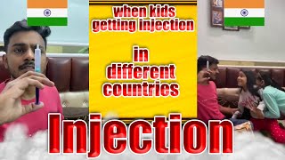 When kids getting injection in different country America 🇺🇸 china 🇨🇳 vs India 🇮🇳 Shubham gupta