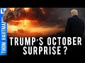 Trump’s October Supreme Could Start WWIII?