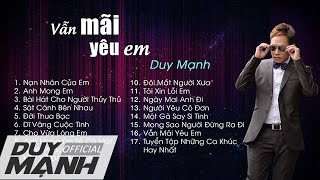 Hay không tả nỗi - Liên khúc nhạc chọn lọc hay nhất của Duy Mạnh