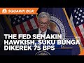 The Fed Semakin Hawkish, Suku Bunga Dikerek 75 Bps