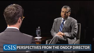 Perspectives from the Director of National Drug Control Policy