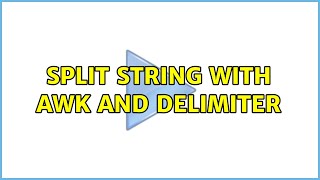 split string with awk and delimiter