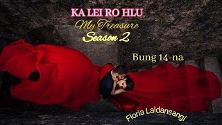 Ka Lei Ro Hlu s2 - 14