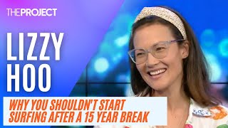 Lizzy Hoo: Comedian Lizzy Hoo Tells Us Why You Shouldn't Go Surfing After A 15-Year Break