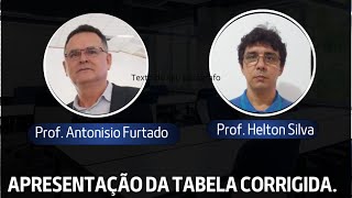 APRESENTAÇÃO DA TABELA CORRIGIDA.