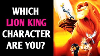 WHICH LION KING CHARACTER ARE YOU? QUIZ Personality Test - 1 Million Tests