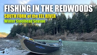Drifting the South Fork of Eel River | Winter Steelhead Fishing