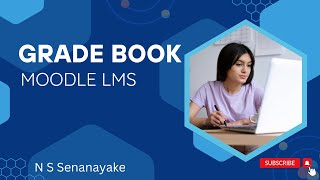 Gradebook in Moodle LMS