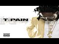 T-Pain - I’m N Luv Wit A Stripper Slowed