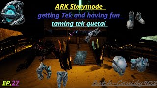 Ark Storymode TEK day how to biuld the tek items EP  27