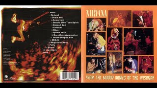 NIRVANA - 1996-From The Muddy Banks Of The Wishkah