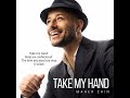 Take My Hand lyrics | maher zain l