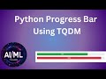 TQDM Tutorial: The Ultimate Python Progress Bar Library for Machine Learning