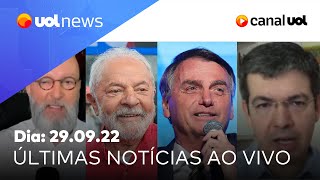 Lula x Bolsonaro: debate Globo, TSE, Moraes; Randolfe ao vivo e + notícias das eleições | UOL News