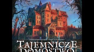 Tajemnicze Domostwo - podsumowanie, recenzja