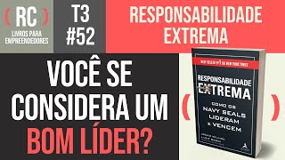 Responsabilidade Extrema - Resumo do livro de Jocko Willink