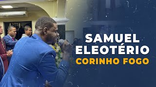 Samuel Eleotério | Corinho de Fogo | Segunda de Primeira - 16/05/22