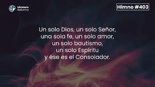 HIMNO #403 - SOMOS UNO EN CRISTO