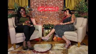 LET’S ADDRESS IT PODCAST SEASON 3 with a south Philly legend and my sister SAMANTHA