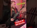 Levels of Metallica guitar riffs