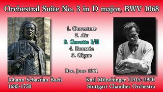 Bach: Orchestral Suite No. 3, Münchinger \u0026 StuttgartCO (1961) バッハ 管弦楽組曲第3番 ミュンヒンガー