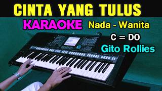 CINTA YANG TULUS - Gito Rollies | KARAOKE  Nada Wanita