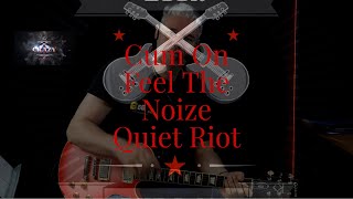 Cum On Feel The Noize ( Quite Riot ) - Guitar Lesson