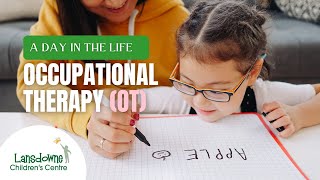 A Day in the Life: Occupational Therapy (OT) | Lansdowne Children's Centre