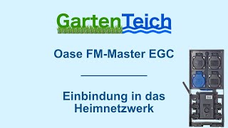 Oase FM-Master EGC - Einbindung in das Heimnetzwerk